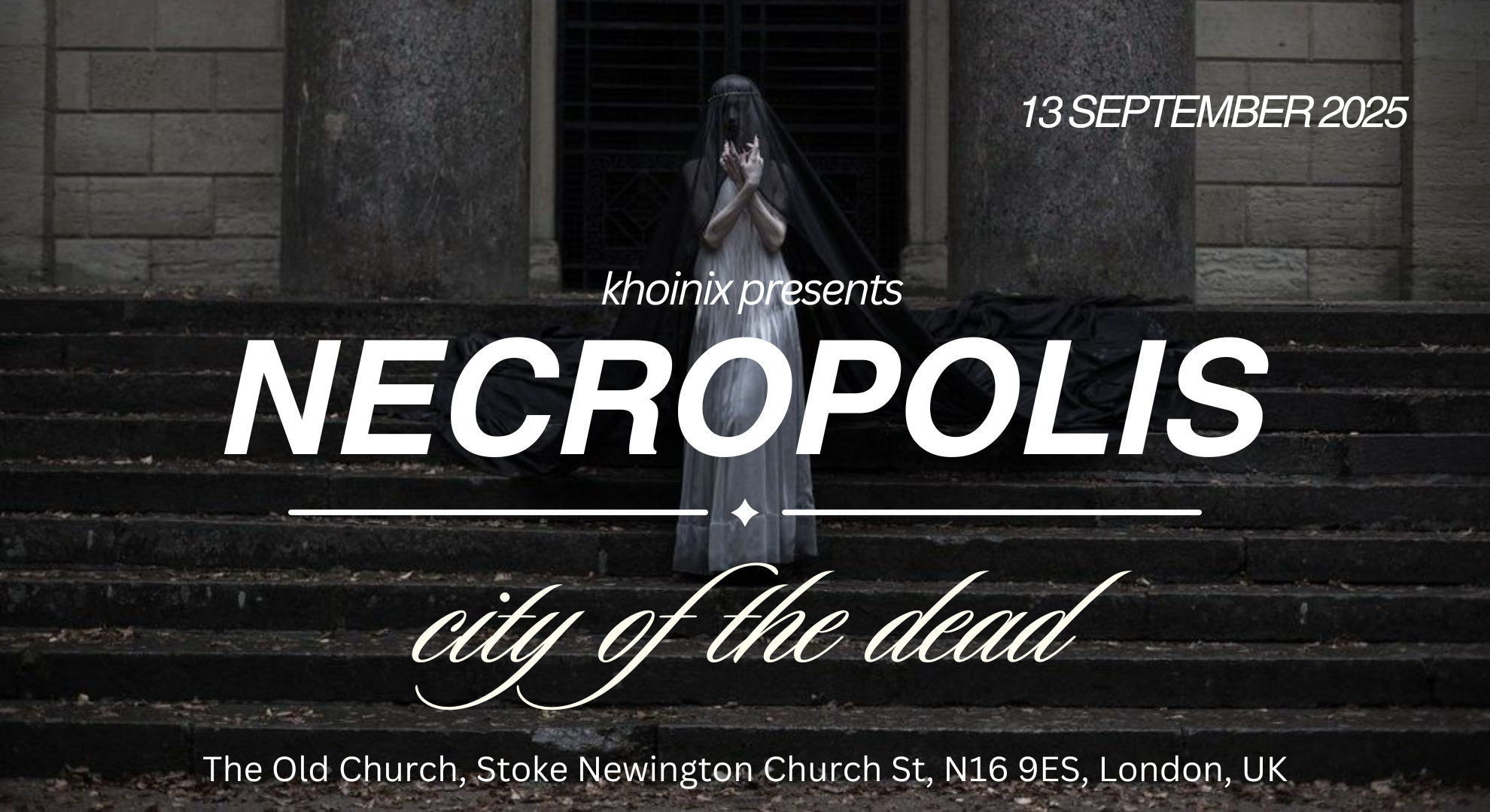 Khoinix presents: Necropolis Festival at the Church