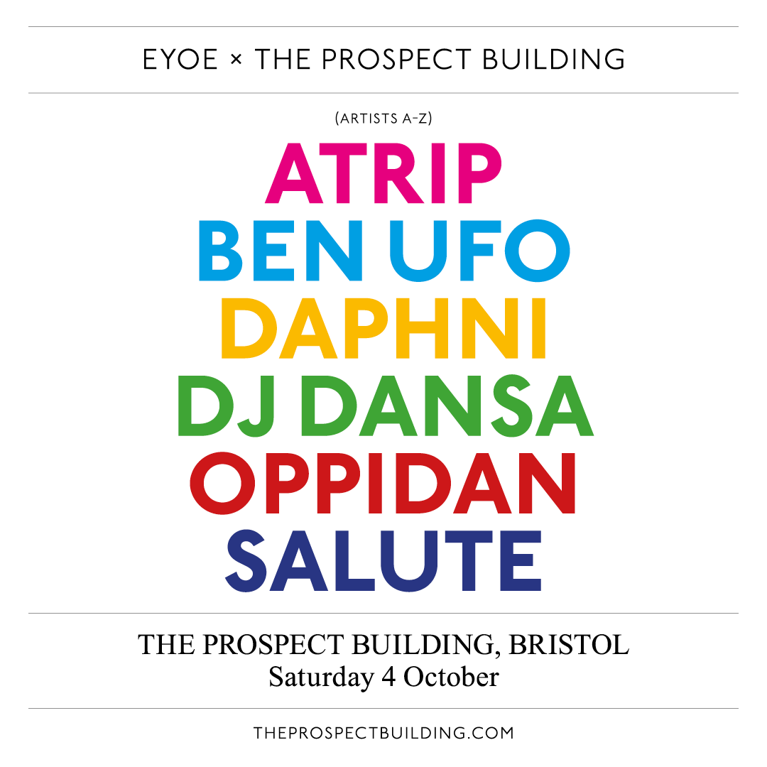EYOE x The Prospect Building: Daphni, Ben UFO, Oppidan + more