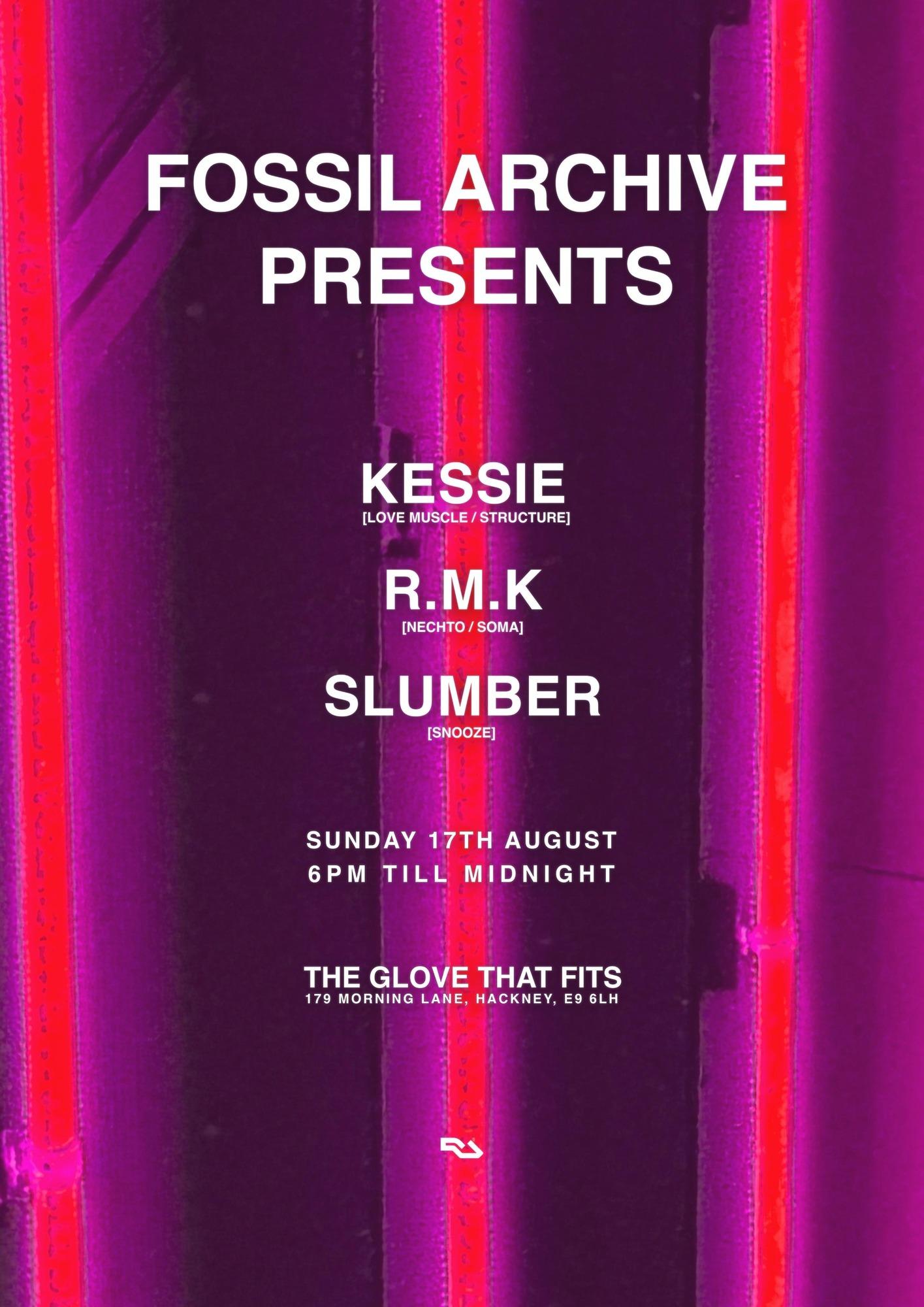Fossil Archive presents: Kessie, Slumber, R.M.K