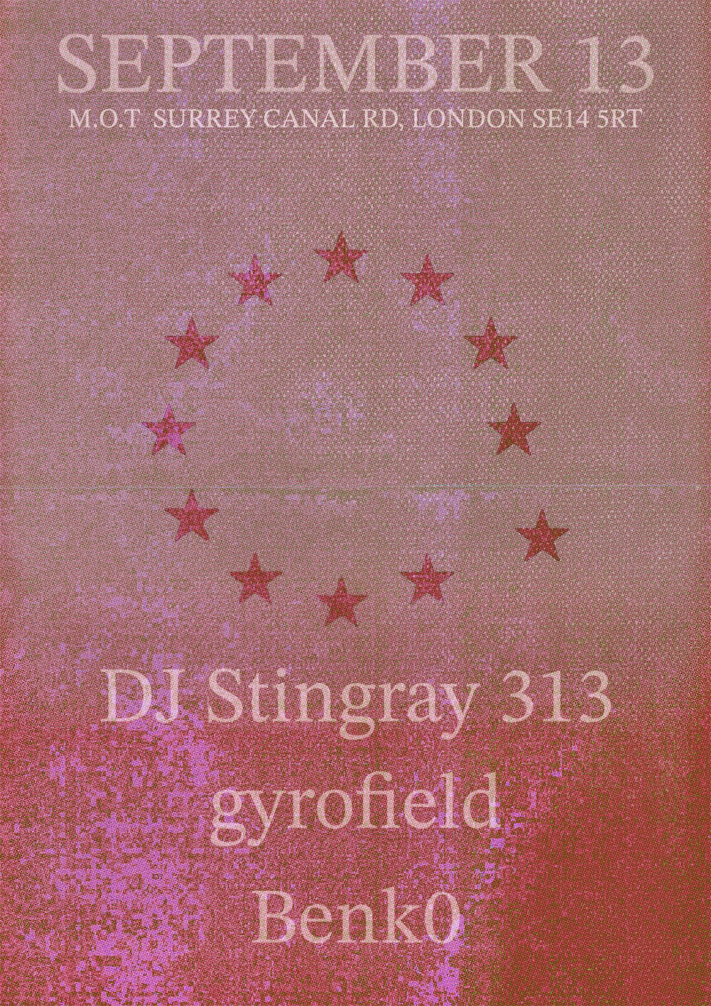 M.O.T ᕯ DJ Stingray 313, gyrofield & Benko