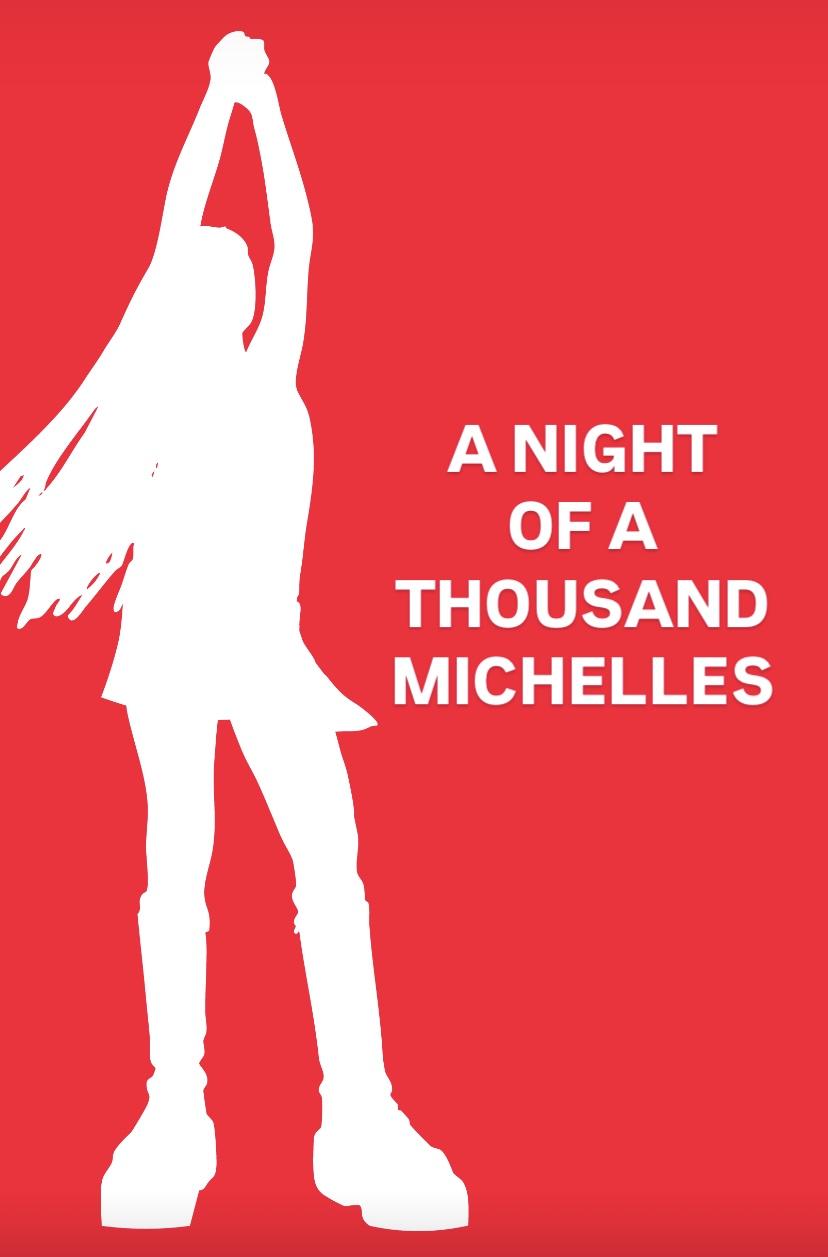 MICHELLEs (NIGHT OF A THOUSAND MICHELLES)