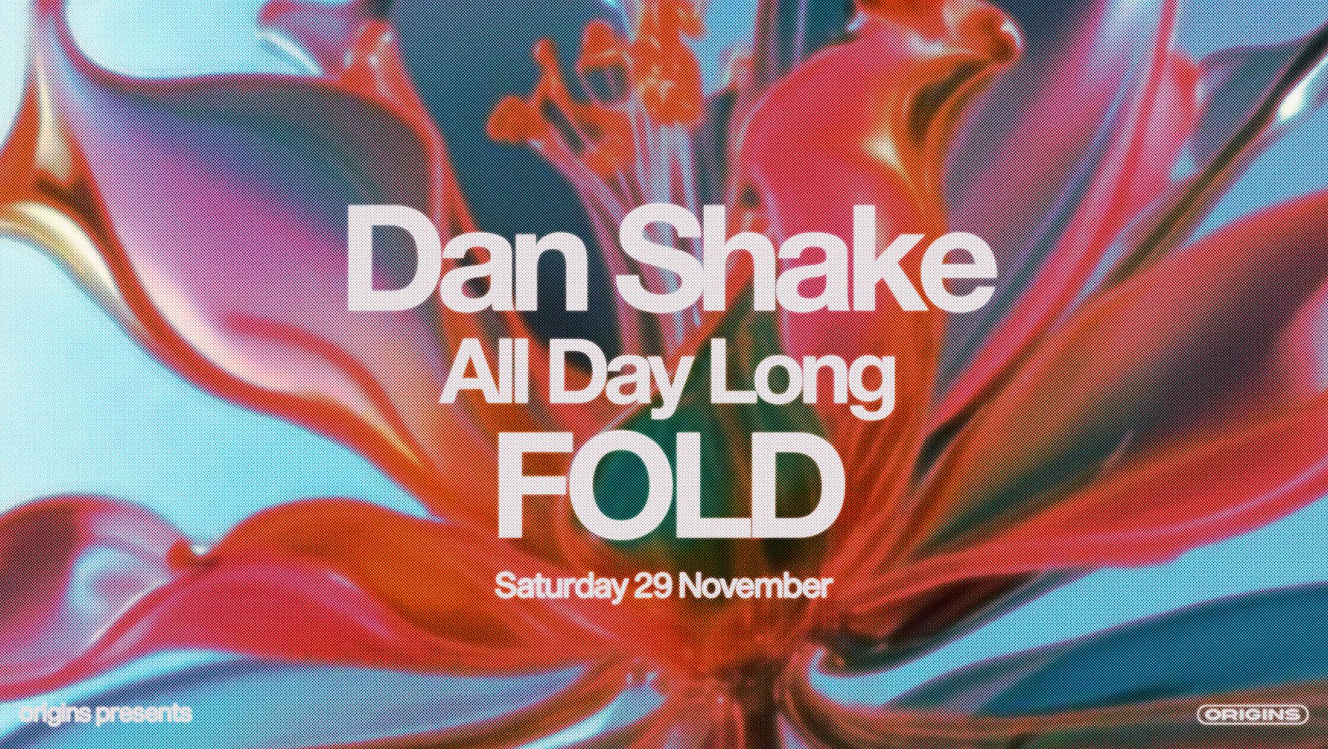 Origins: Dan Shake (All Day Long) [SOLD OUT]